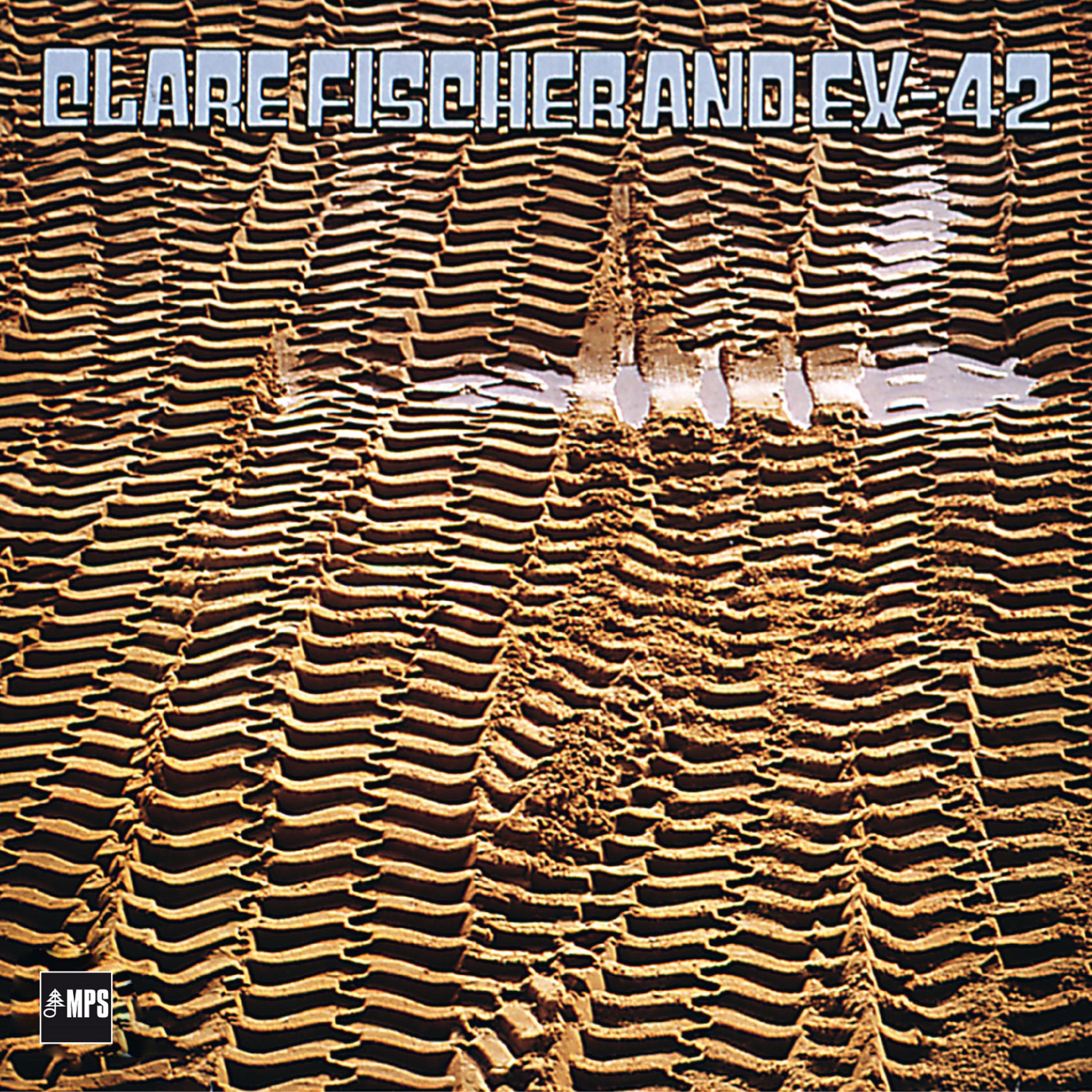 Clare Fischer and Ex-42 - MPS : MPS