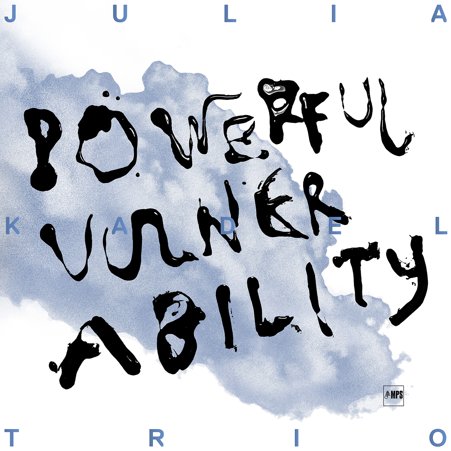 独LP Julia Kadel Trio Powerful Vulnerability 0218476MS1 MPS Records /00260 Powerful Vulnerability - MPS : MPS